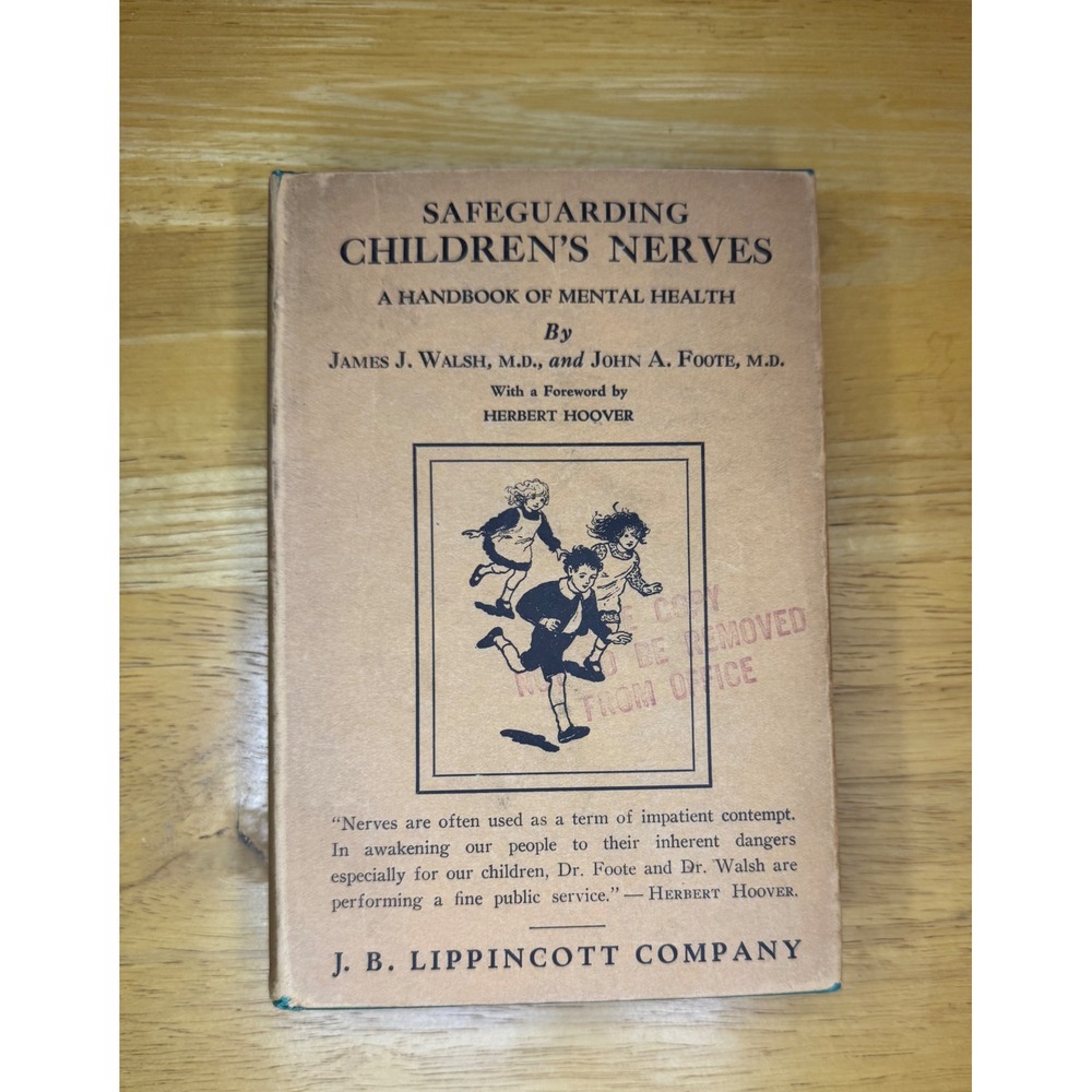Safeguarding Childrens‎ Nerves A Handbook of Mental Health First Edition 1924
